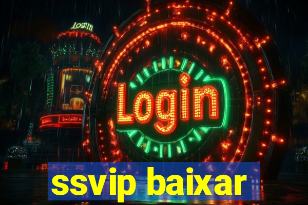 ssvip baixar